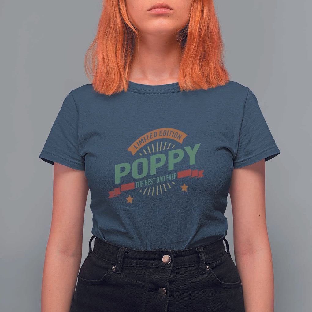 Limited Edition Poppy The Best Dad Ever T Shirt For Women Father's Day TS11 Navy Print Your Wear