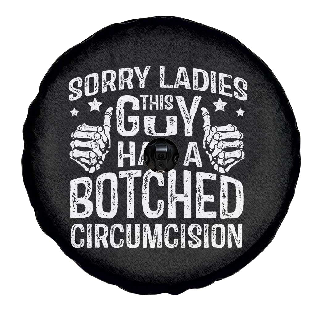 Funny Sorry Ladies This Guy Has A Botched Circumcision Spare Tire Cover TS11 Print Your Wear