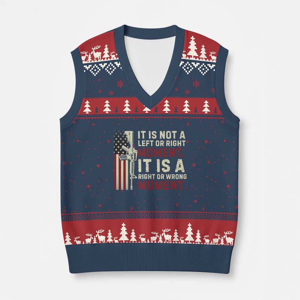It Is Not A Left Or Right Moment It Is A Right Or Wrong Moment V-Neck Knit Sweater Vest American Flag TS11 Navy Red Print Your Wear