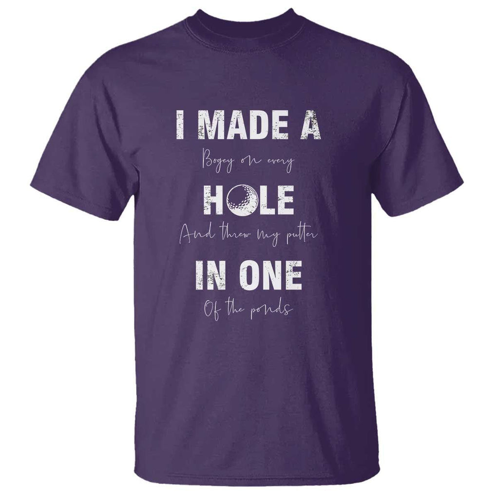 Funny Golf T Shirt I Made A Hole In One Ball TS11 Purple Print Your Wear