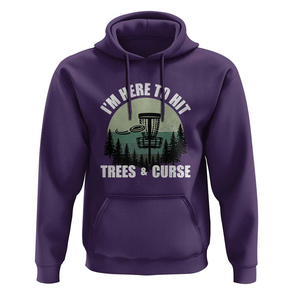 Funny Disc Golf Hoodie I'm Here To Hit Trees And Curse Vintage Retro Flying Target TS11 Purple Print Your Wear