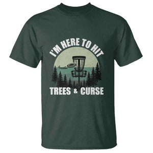 Funny Disc Golf T Shirt I'm Here To Hit Trees And Curse Vintage Retro Flying Target TS11 Dark Forest Green Print Your Wear