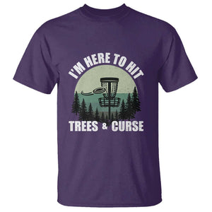 Funny Disc Golf T Shirt I'm Here To Hit Trees And Curse Vintage Retro Flying Target TS11 Purple Print Your Wear