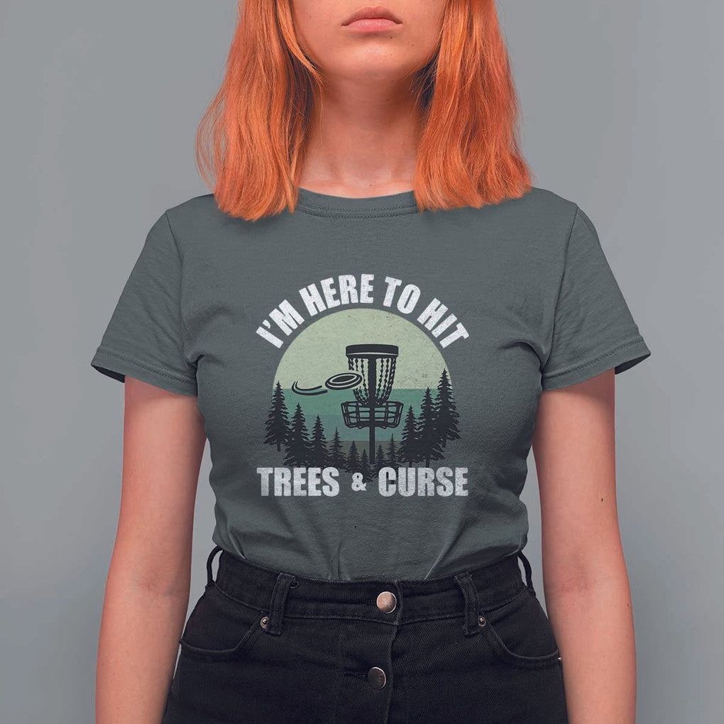 Funny Disc Golf T Shirt For Women I'm Here To Hit Trees And Curse Vintage Retro Flying Target TS11 Dark Heather Print Your Wear