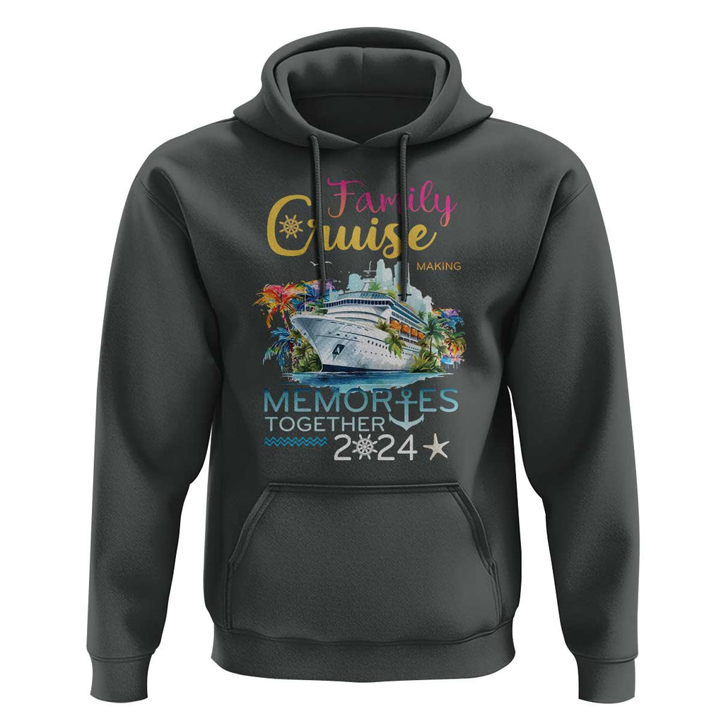 Family Cruise Hoodie Making Memories 2024 Summer Vacation Party Family Matching TS11 Dark Heather Print Your Wear