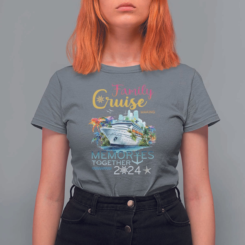 Family Cruise T Shirt For Women Making Memories 2024 Summer Vacation Party Family Matching TS11 Charcoal Print Your Wear