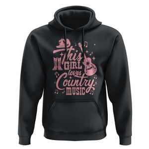 This Girl Loves Country Music Hoodie Cowgirl Hat Pink Boots TS11 Black Print Your Wear