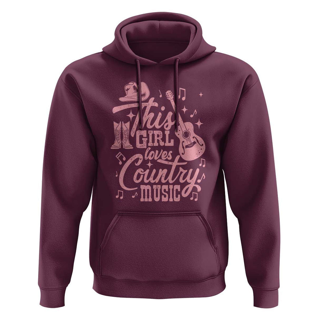 This Girl Loves Country Music Hoodie Cowgirl Hat Pink Boots TS11 Maroon Print Your Wear