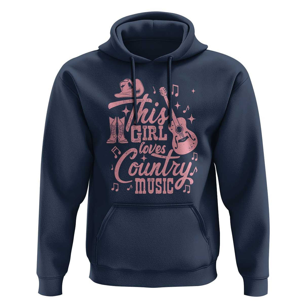 This Girl Loves Country Music Hoodie Cowgirl Hat Pink Boots TS11 Navy Print Your Wear