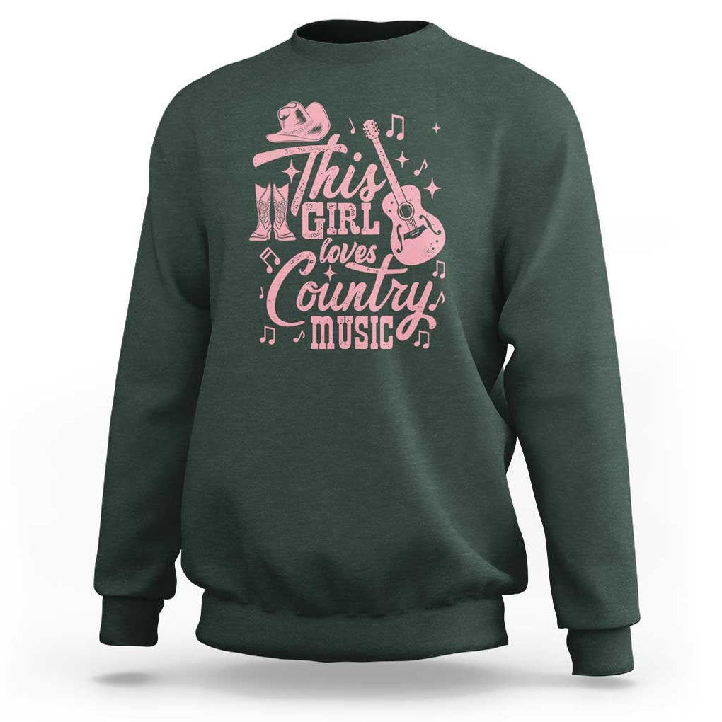 This Girl Loves Country Music Sweatshirt Cowgirl Hat Pink Boots TS11 Dark Forest Green Print Your Wear