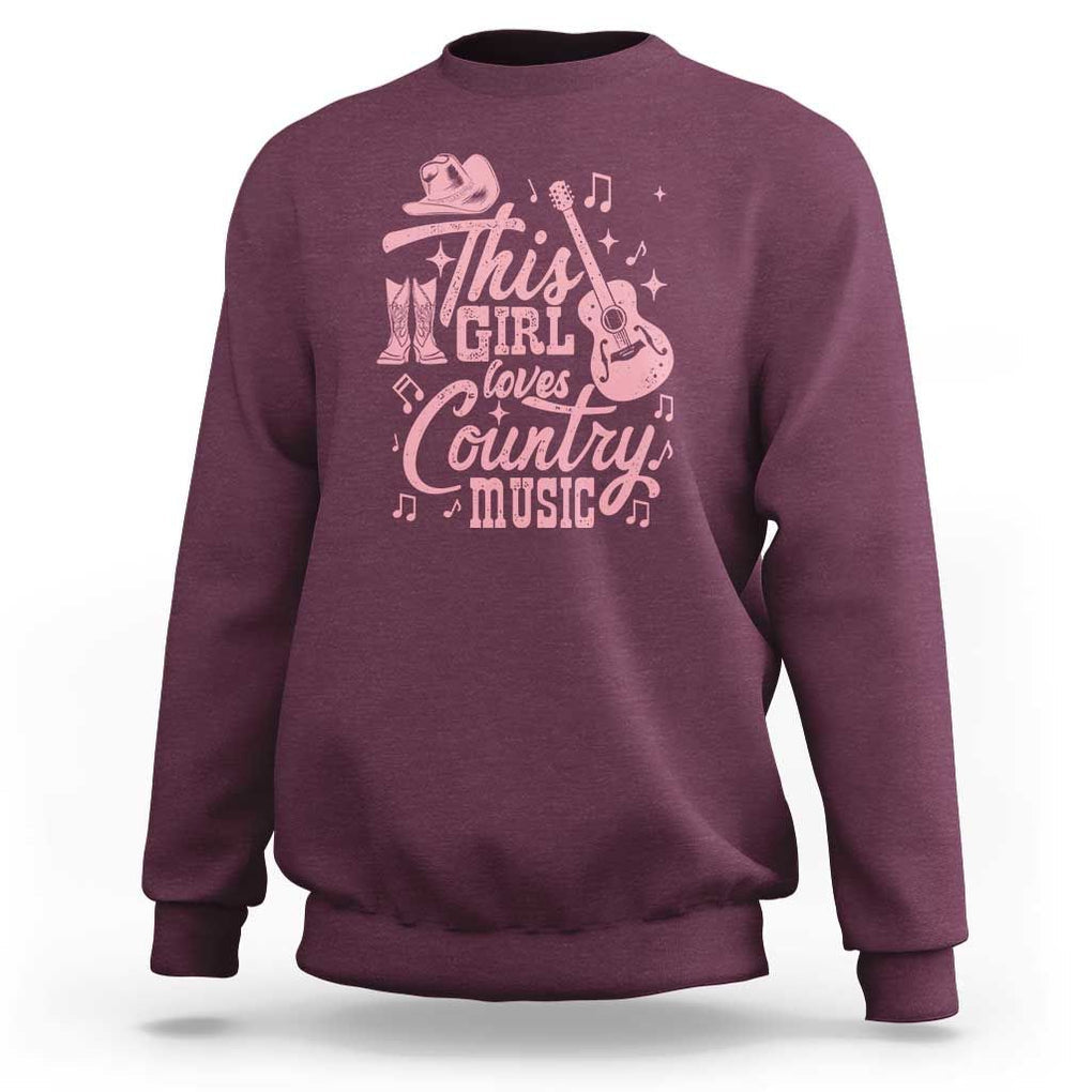 This Girl Loves Country Music Sweatshirt Cowgirl Hat Pink Boots TS11 Maroon Print Your Wear