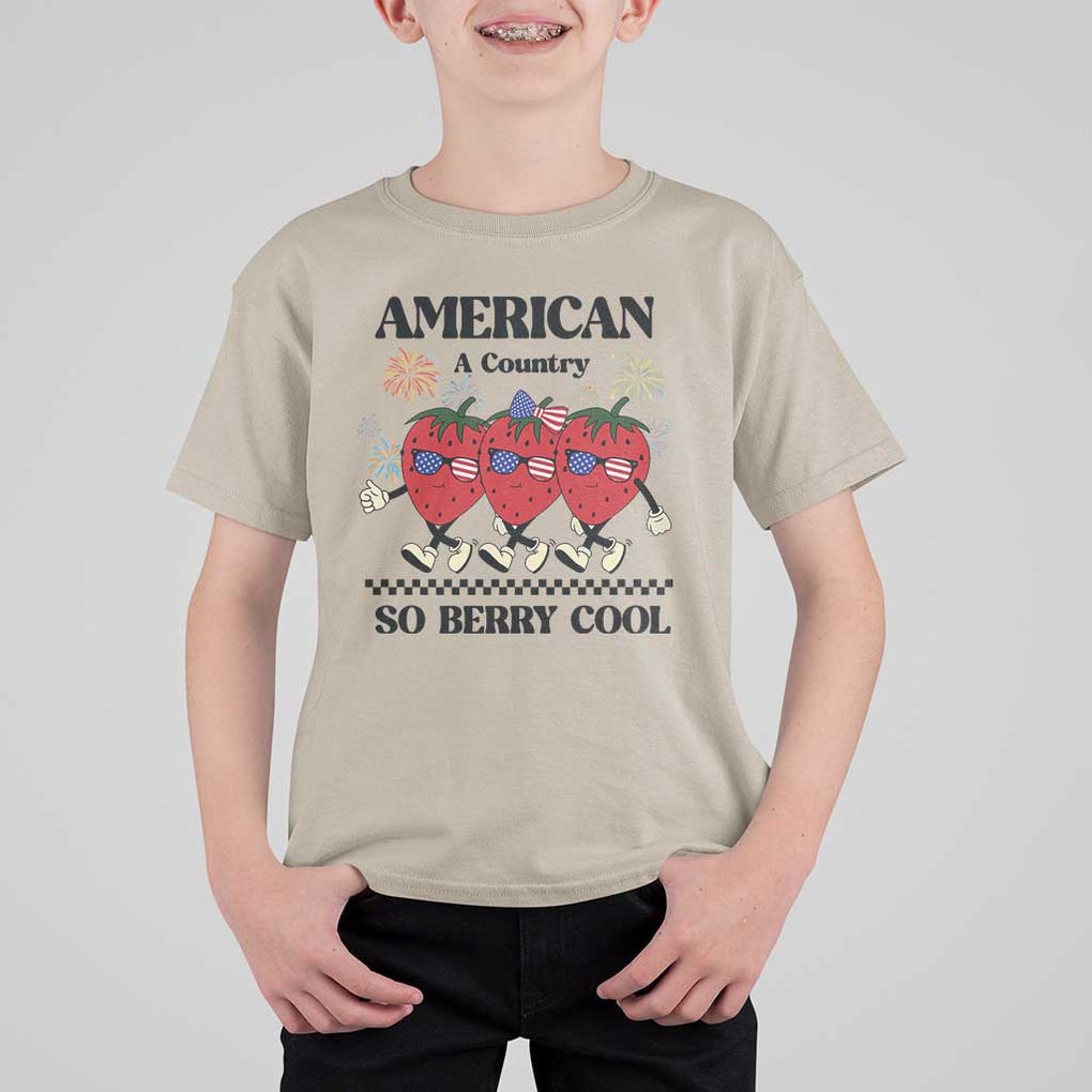 American A Coutry So Berry Cool T Shirt For Kid Retro Groovy Strawberry Season 4th Of July TS11 Sand Print Your Wear