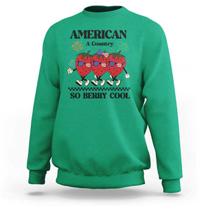 American A Coutry So Berry Cool Sweatshirt Retro Groovy Strawberry Season 4th Of July TS11 Irish Green Print Your Wear