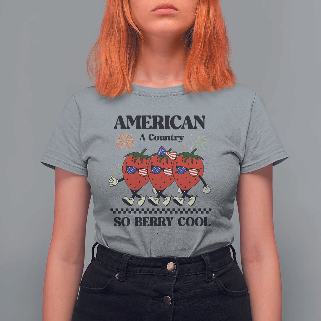 American A Coutry So Berry Cool T Shirt For Women Retro Groovy Strawberry Season 4th Of July TS11 Sport Gray Print Your Wear