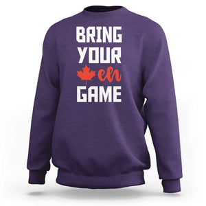 Canada Day Sweatshirt Bring Your Eh Game Canadian Flag Pride Maple Leaf TS11 Purple Print Your Wear