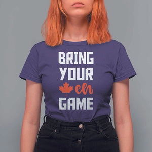 Canada Day T Shirt For Women Bring Your Eh Game Canadian Flag Pride Maple Leaf TS11 Purple Print Your Wear