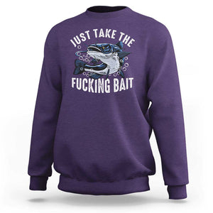 Funny Fisherman Sweatshirt Just Take Fucking Bait Catfish Hunter Fishing TS11 Purple Print Your Wear