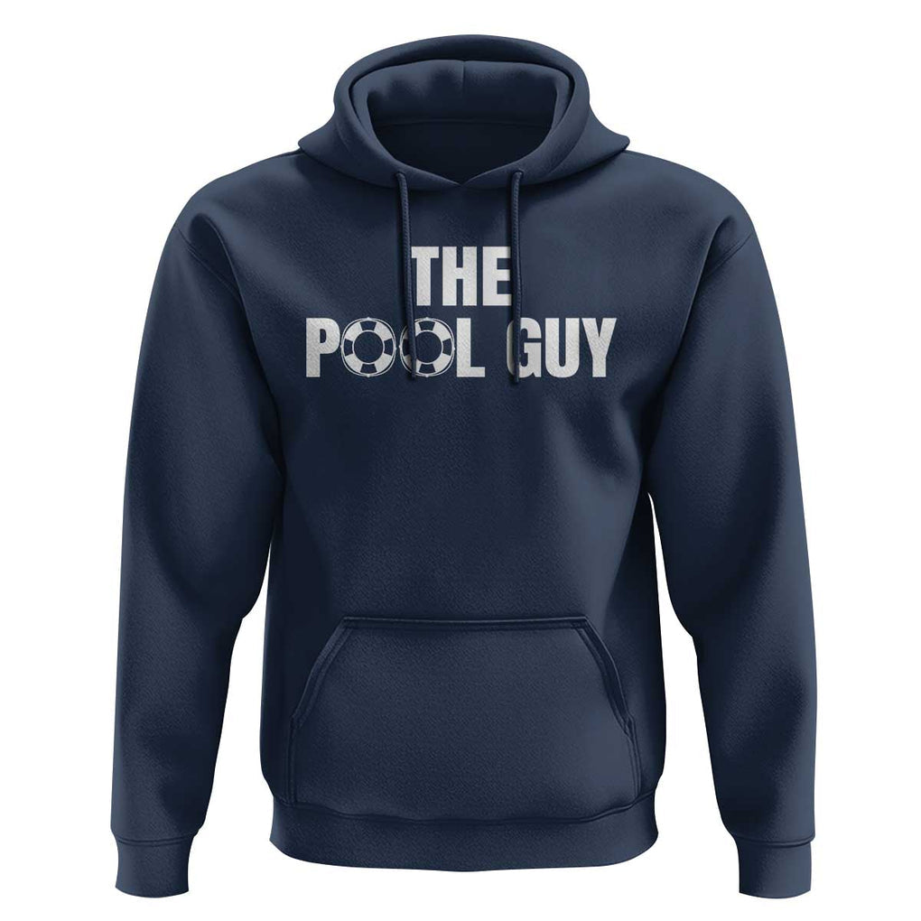 Funny Swimming Lover Hoodie The Pool Guy Expert TS11 Navy Print Your Wear