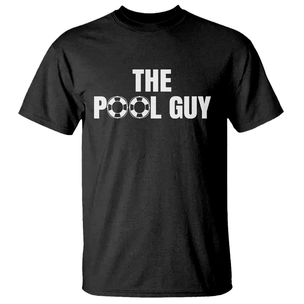 Funny Swimming Lover T Shirt The Pool Guy Expert TS11 Black Print Your Wear