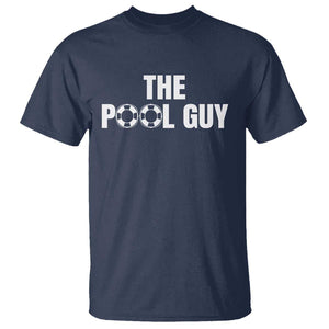 Funny Swimming Lover T Shirt The Pool Guy Expert TS11 Navy Print Your Wear
