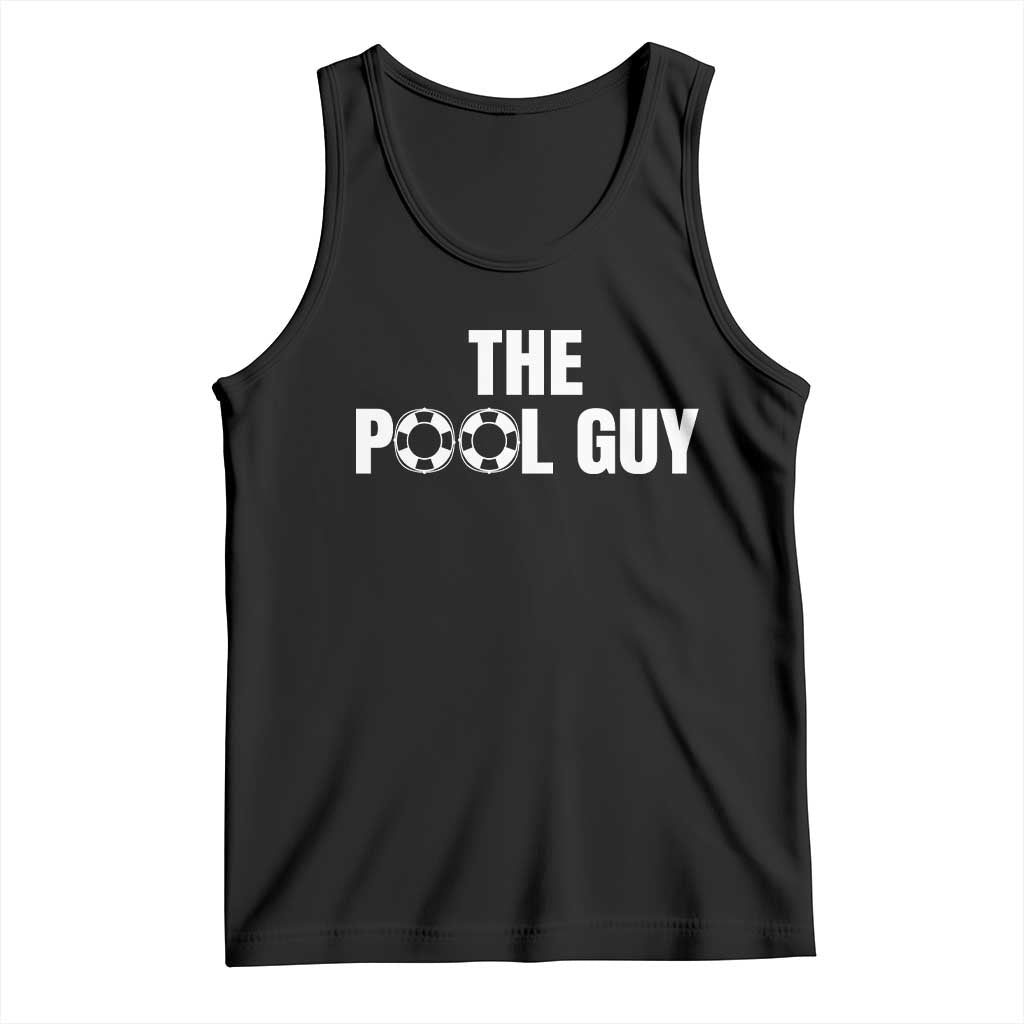 Funny Swimming Lover Tank Top The Pool Guy Expert TS11 Black Print Your Wear