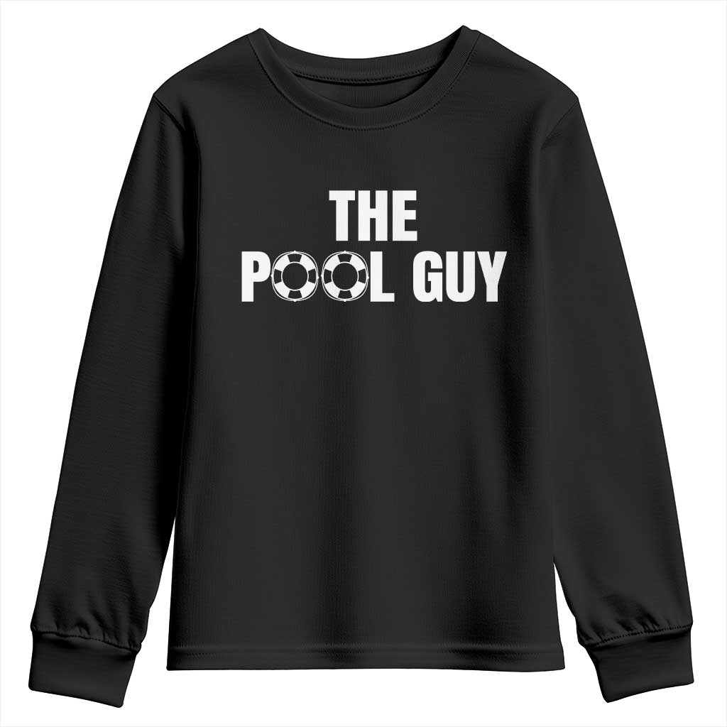 Funny Swimming Lover Youth Sweatshirt The Pool Guy Expert TS11 Black Print Your Wear
