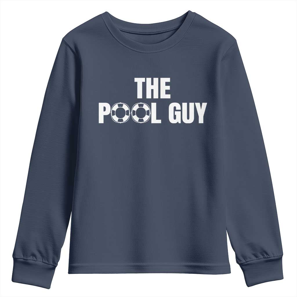 Funny Swimming Lover Youth Sweatshirt The Pool Guy Expert TS11 Navy Print Your Wear