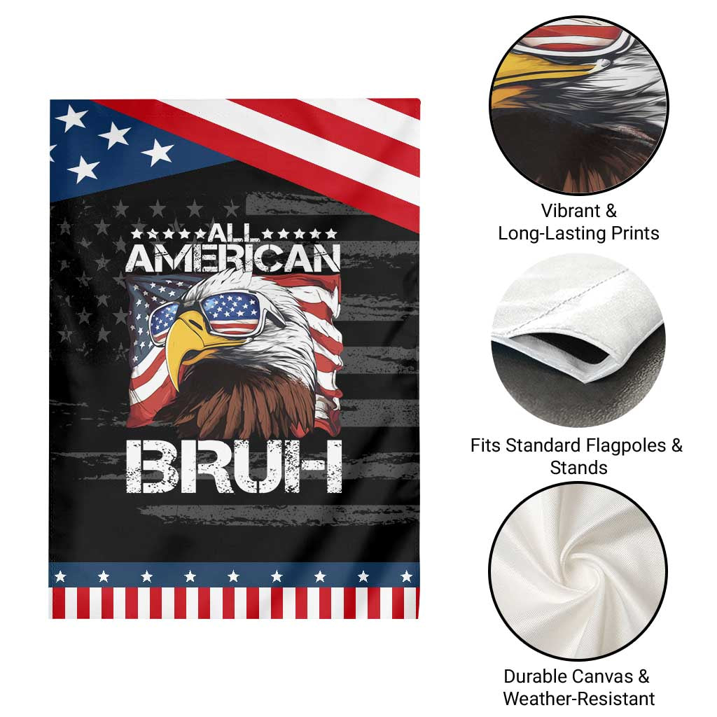 Funny All American Bruh Bald Eagle Garden Flag American Flag 4th Of July Patriotic TS11 Print Your Wear