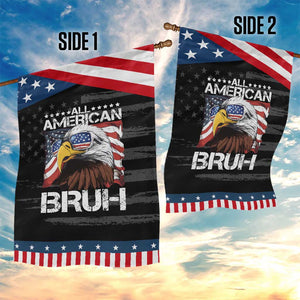 Funny All American Bruh Bald Eagle Garden Flag American Flag 4th Of July Patriotic TS11 Print Your Wear