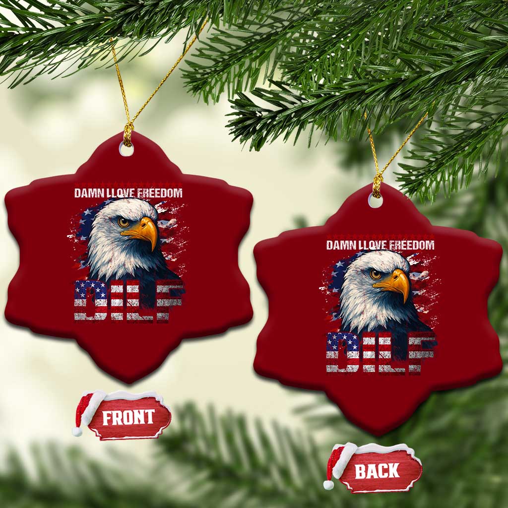 Funny 4th Of July DILF Damn I Love Freedom Ceramic Ornament Vintage Bald Eagle 4th Of July TS11 Print Your Wear