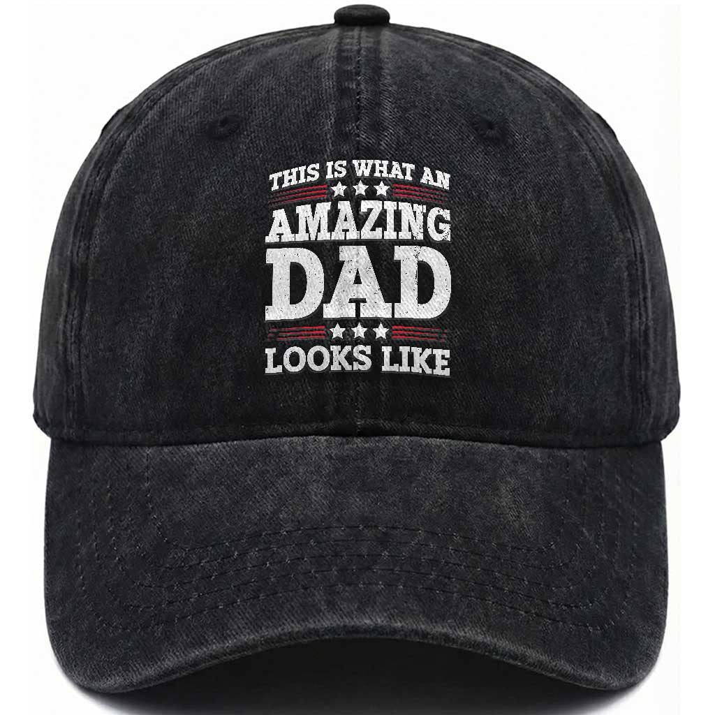 Funny This Is What An Amazing Dad Looks Like Washed Cotton Baseball Cap Fathers Day TS11 Print Your Wear