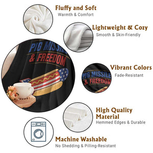 Pig Missiles And Freedom Hot Dog 4th of July Humor Throw Blanket