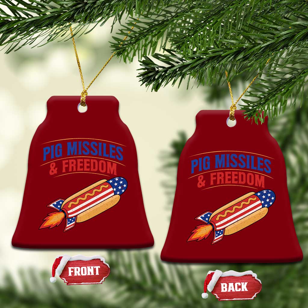 Pig Missiles And Freedom Hot Dog 4th of July Humor Ceramic Ornament