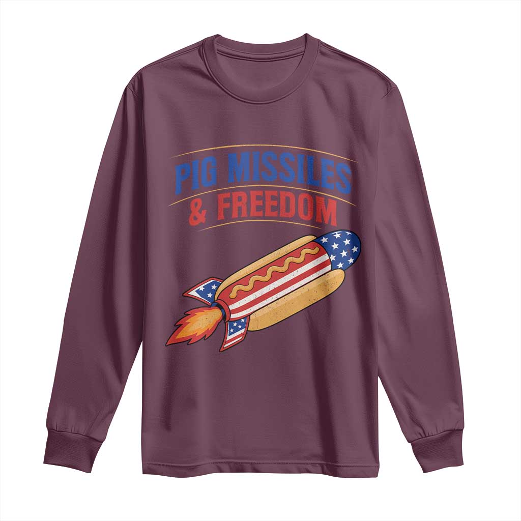 Pig Missiles And Freedom Hot Dog 4th of July Humor Long Sleeve Shirt