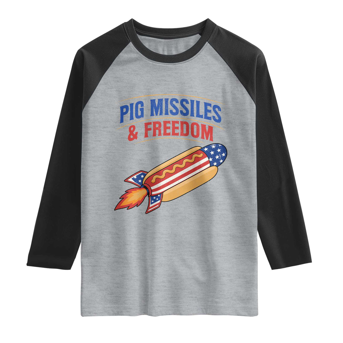 Pig Missiles And Freedom Hot Dog 4th of July Humor Raglan Shirt