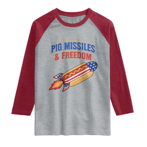 Pig Missiles And Freedom Hot Dog 4th of July Humor Raglan Shirt