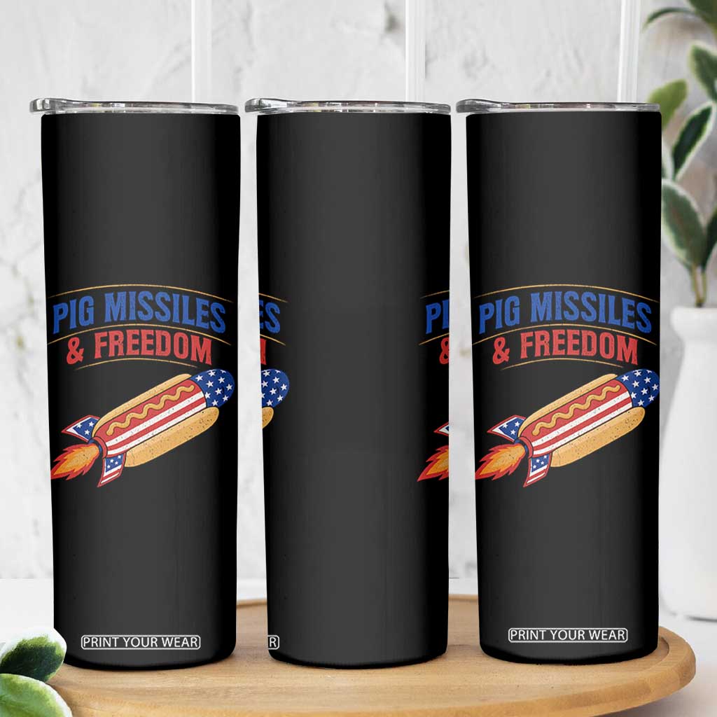 Pig Missiles And Freedom Hot Dog 4th of July Humor Skinny Tumbler TS11 Print Your Wear