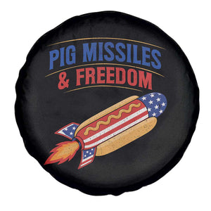 Pig Missiles And Freedom Hot Dog 4th of July Humor Spare Tire Cover