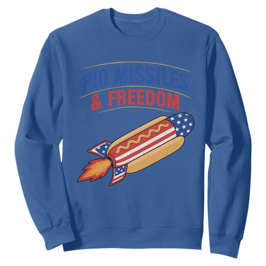 Pig Missiles And Freedom Hot Dog 4th of July Humor Sweatshirt