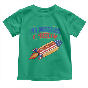 Pig Missiles And Freedom Hot Dog 4th of July Humor Toddler T Shirt