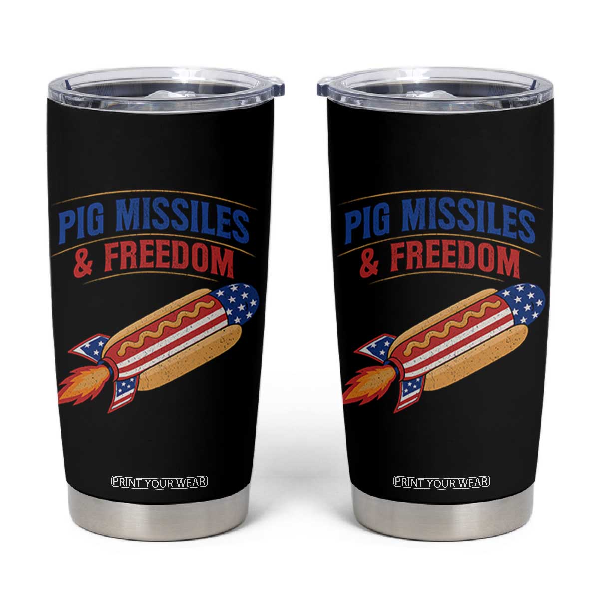 Pig Missiles And Freedom Hot Dog 4th of July Humor Tumbler Cup TS11 Black Print Your Wear