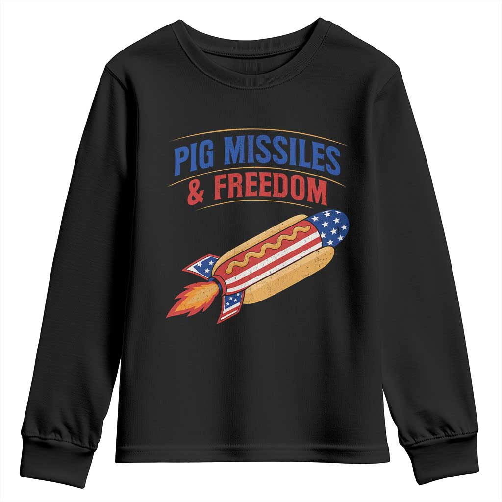 Pig Missiles And Freedom Hot Dog 4th of July Humor Youth Sweatshirt