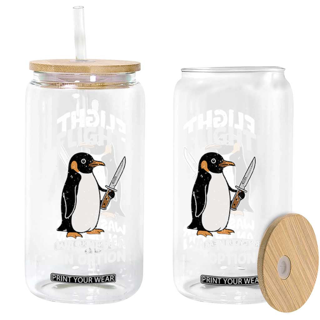 Penguin Flight Was Never An Option Glass Can Funny Dark Humor