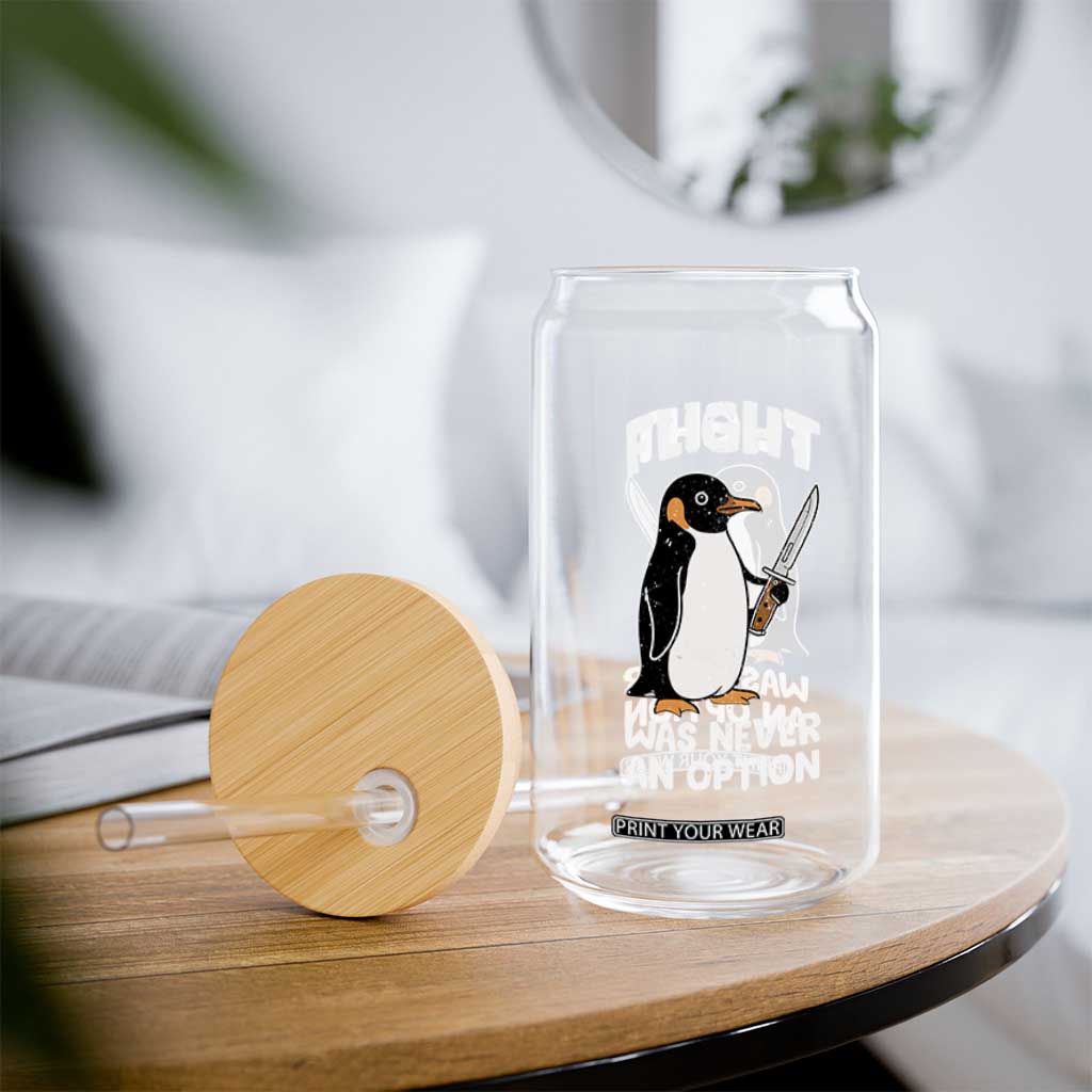 Penguin Flight Was Never An Option Glass Can Funny Dark Humor