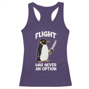 Penguin Flight Was Never An Option Racerback Tank Top Funny Dark Humor