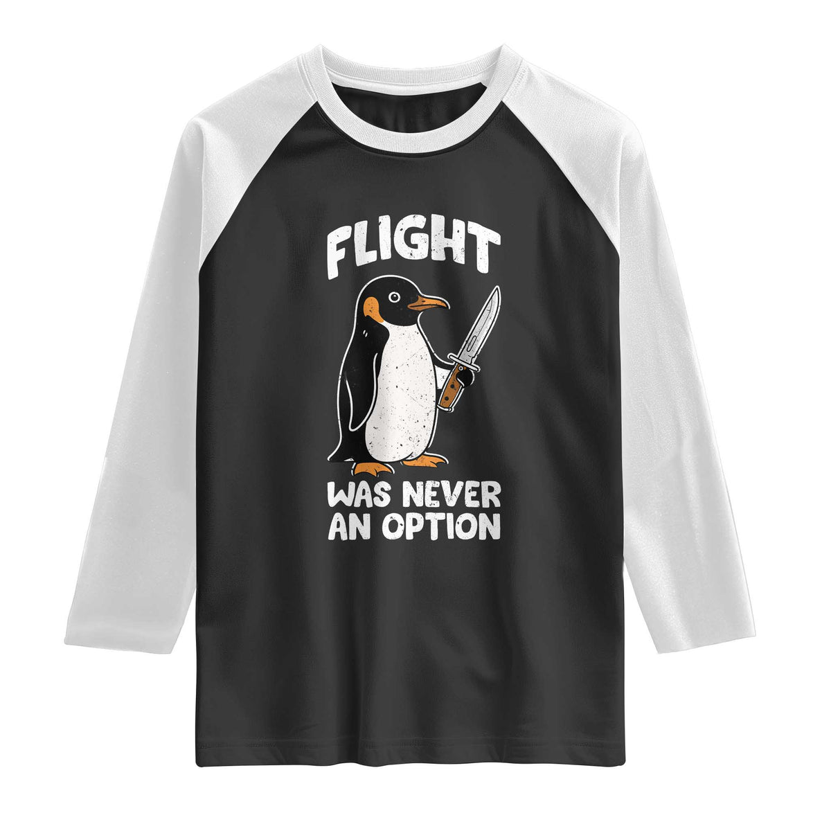 Penguin Flight Was Never An Option Raglan Shirt Funny Dark Humor