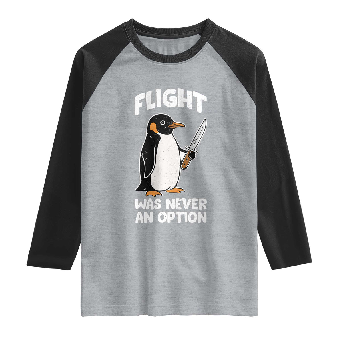 Penguin Flight Was Never An Option Raglan Shirt Funny Dark Humor