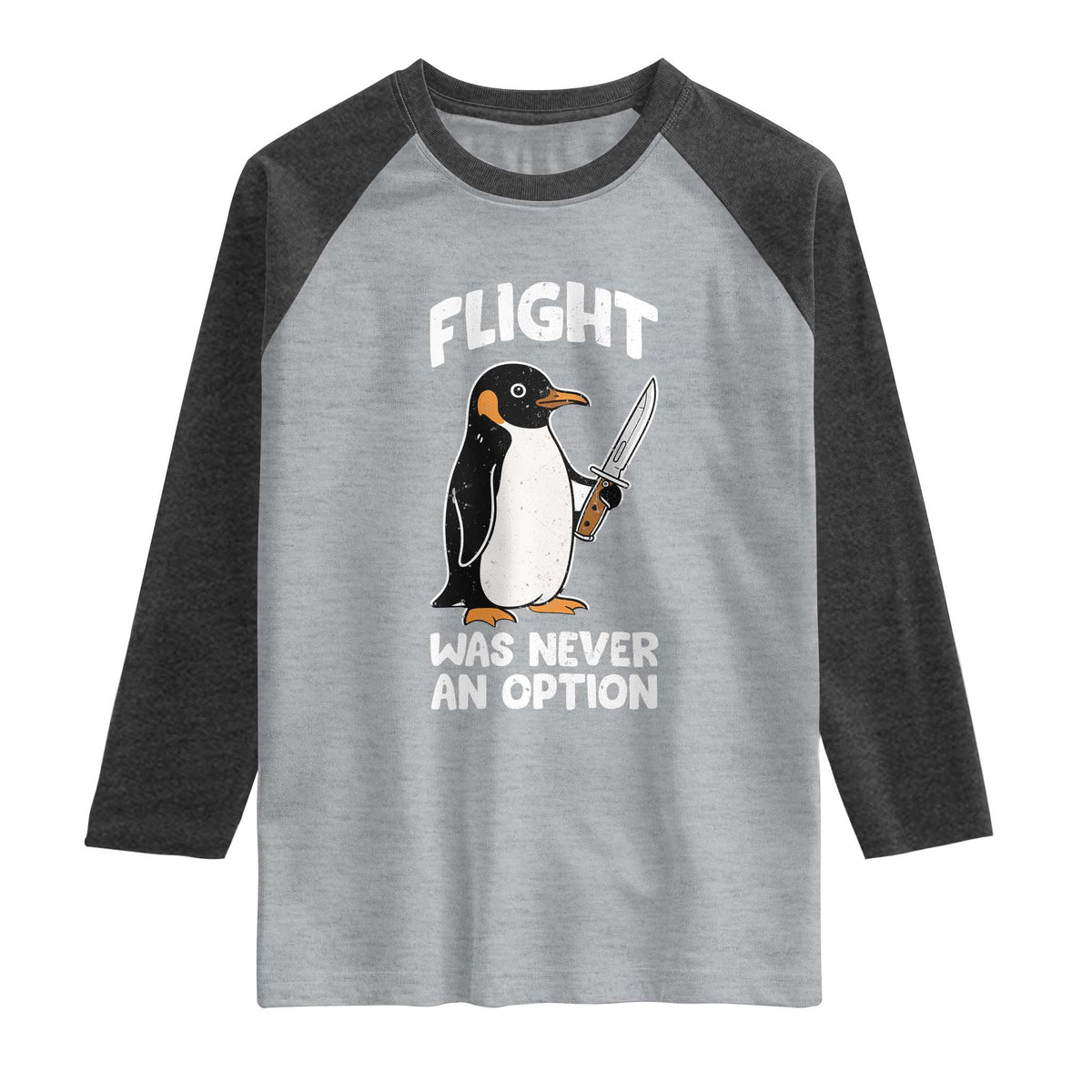 Penguin Flight Was Never An Option Raglan Shirt Funny Dark Humor