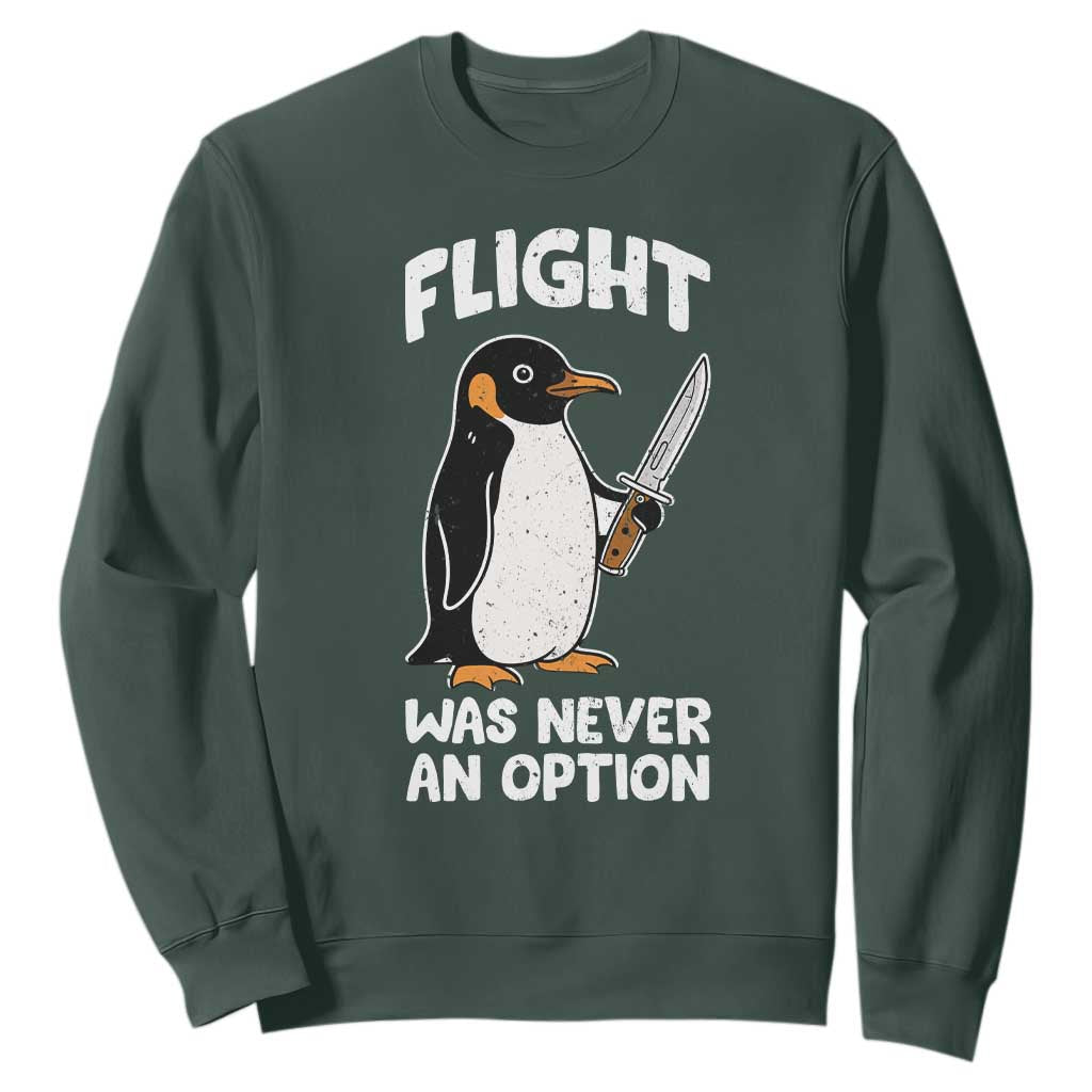 Penguin Flight Was Never An Option Sweatshirt Funny Dark Humor