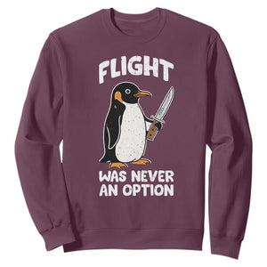 Penguin Flight Was Never An Option Sweatshirt Funny Dark Humor